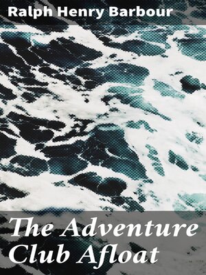 cover image of The Adventure Club Afloat